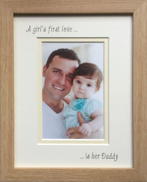 A Girls First Love is her Daddy Photo Frame - Portrait, Beech