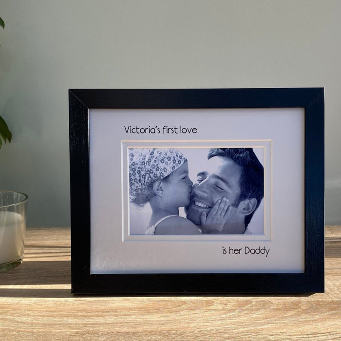 First love is her Daddy, black photo frame