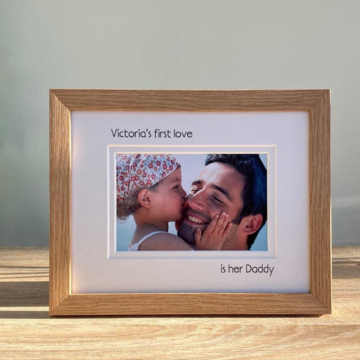 First love is her Daddy, light brown wood-grain effect photo frame
